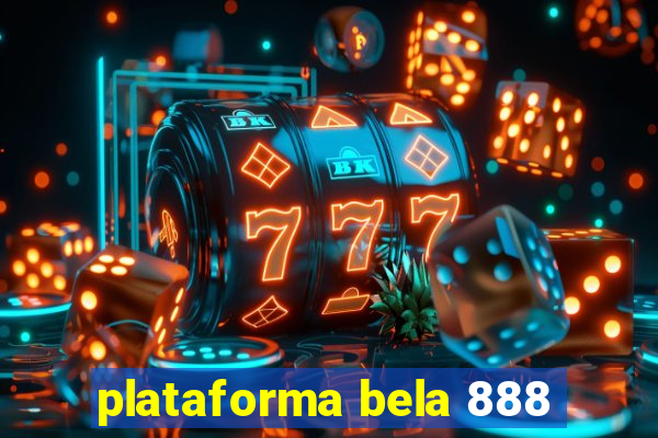 plataforma bela 888